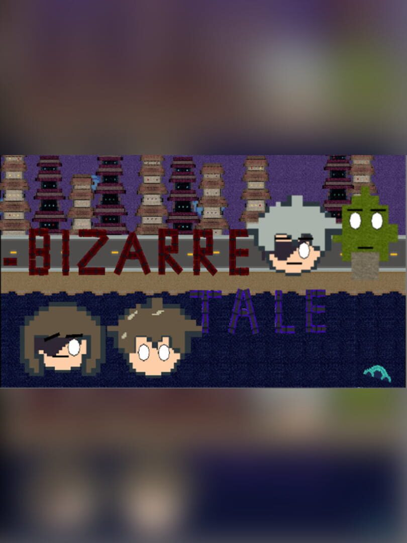 Bizarre Tale