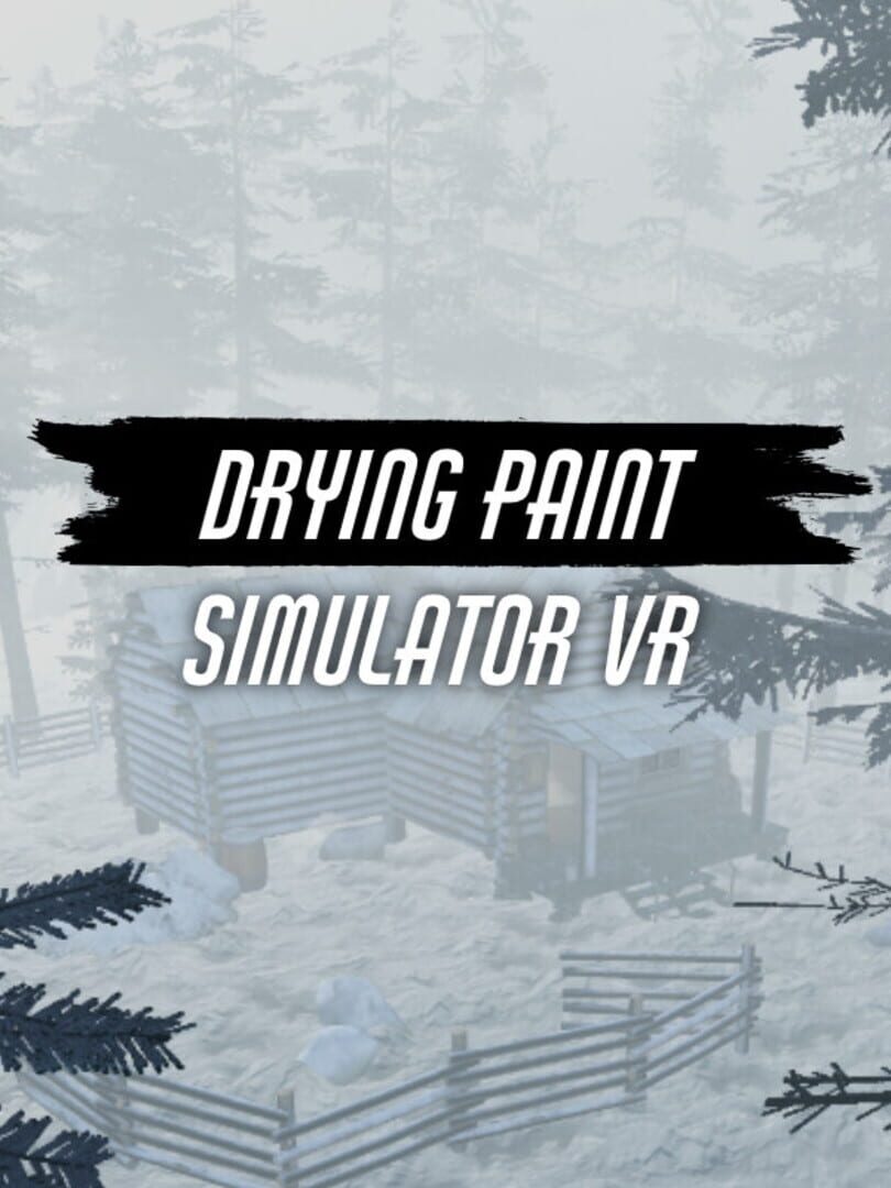 Drying Paint Simulator VR