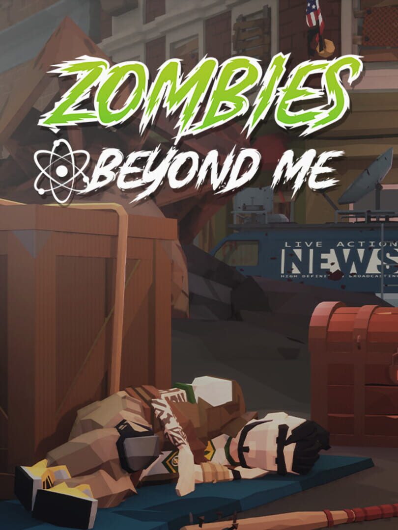 Zombies Beyond Me