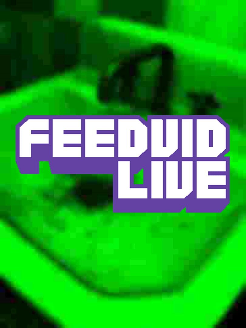 Feedvid Live