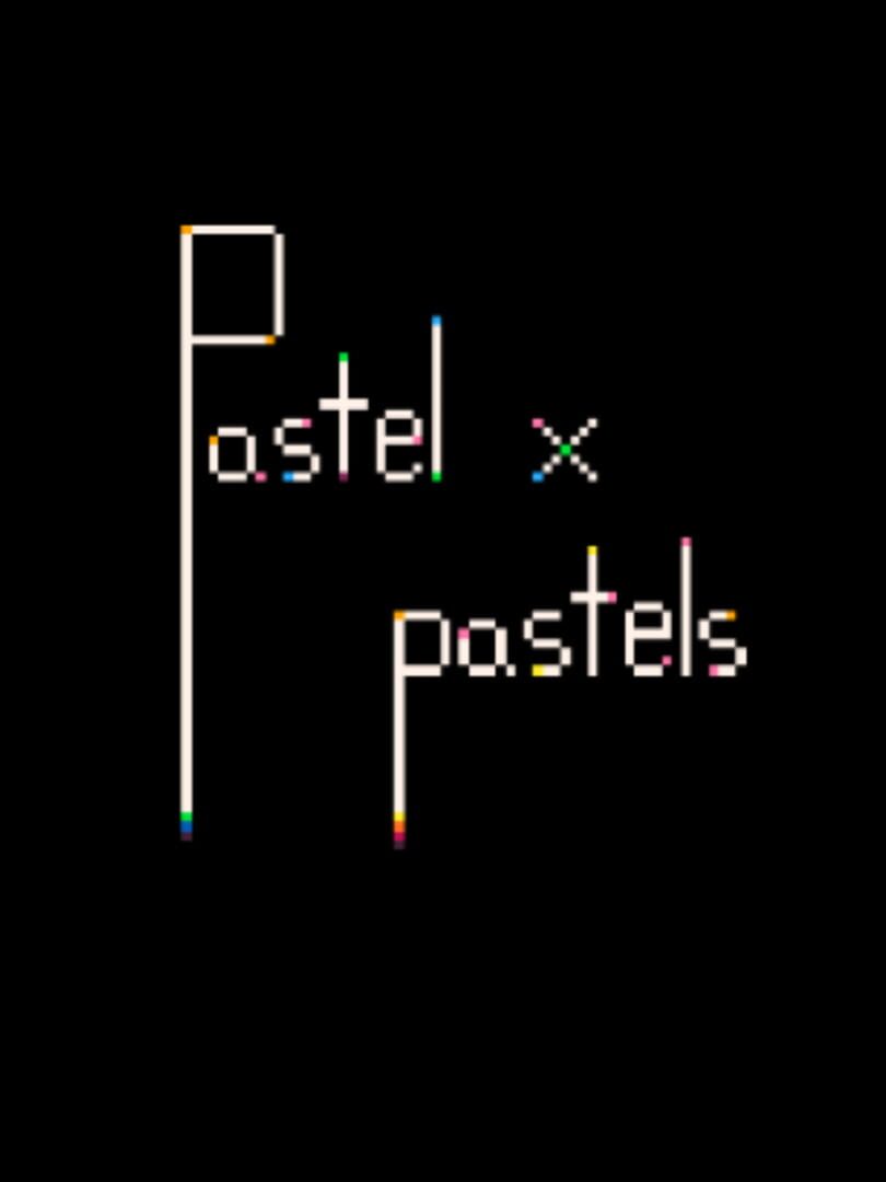 Pastel x Pastels