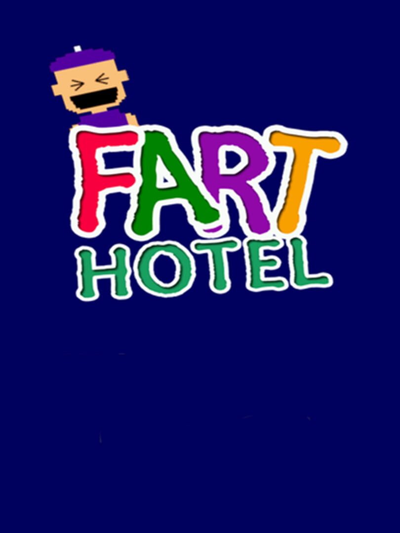 Fart Hotel