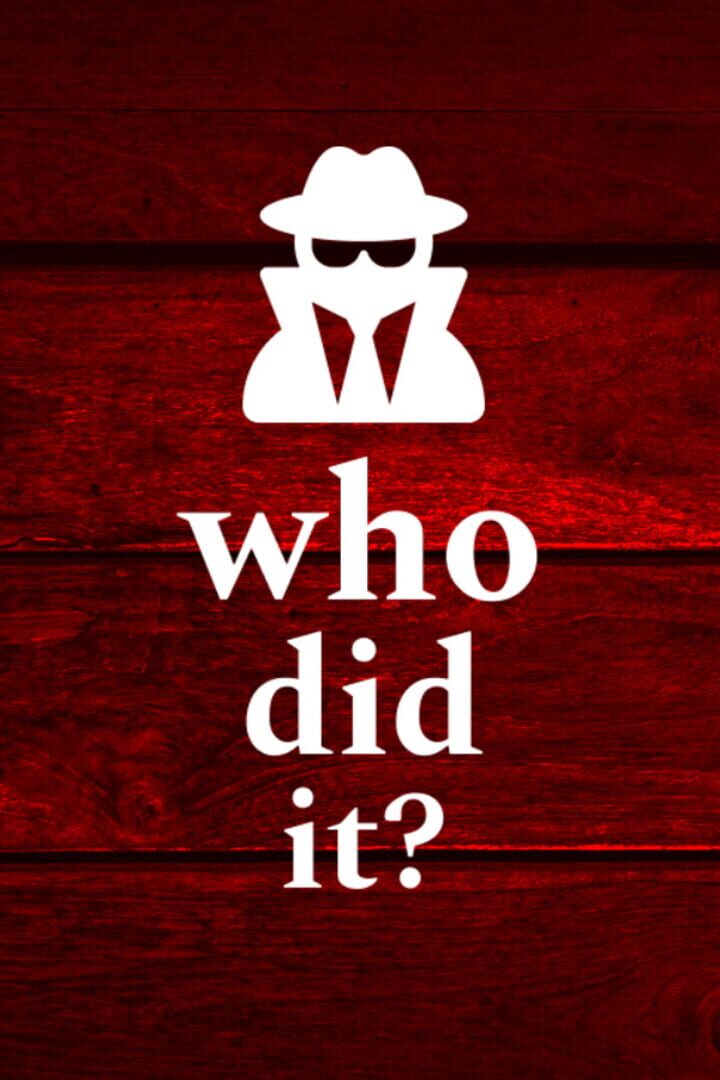 Who Did It?