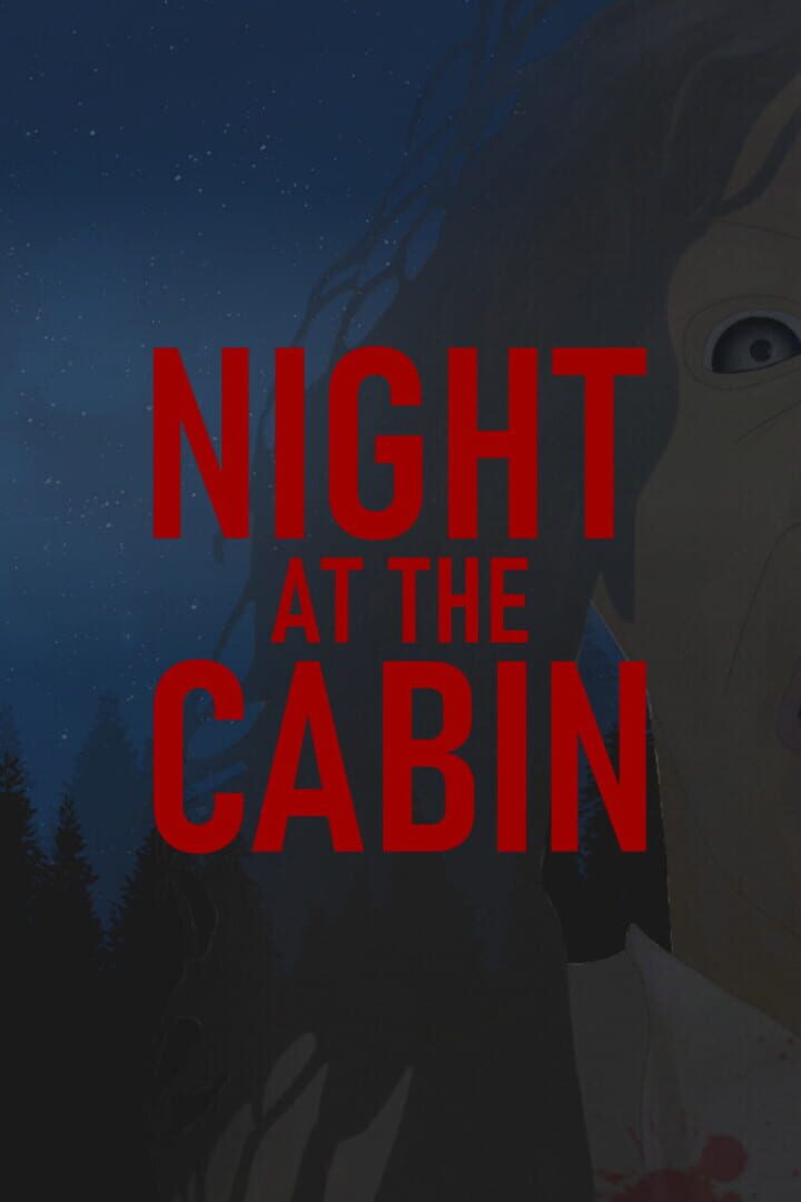 Night at the Cabin