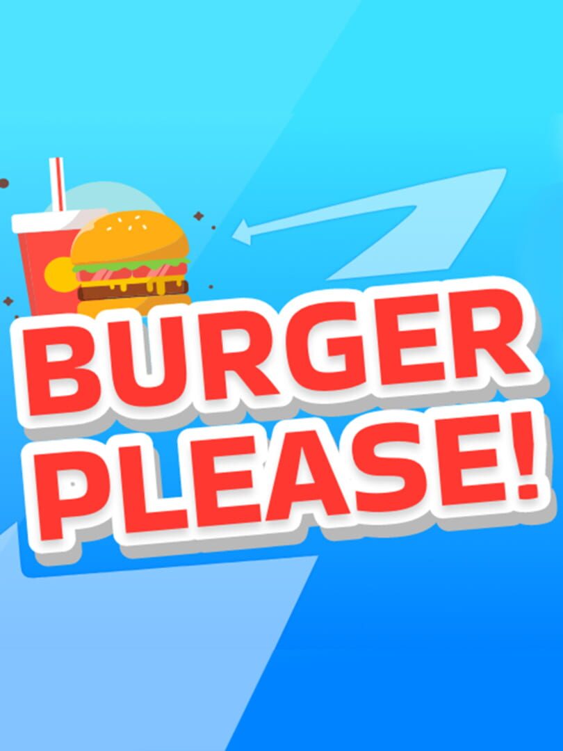 Burger Please!