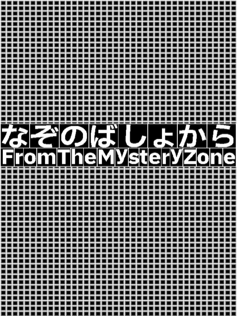 From The Mystery Zone