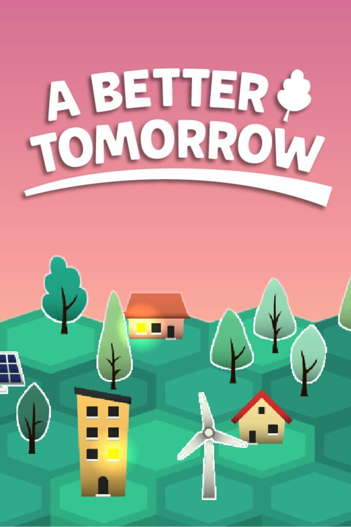 A Better Tomorrow